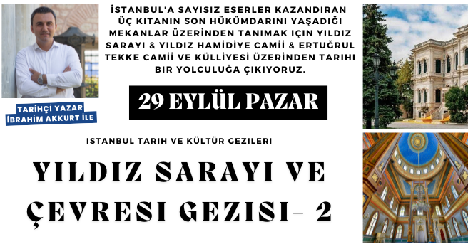 Yıldız Sarayı ve Çevresi Gezisi-2