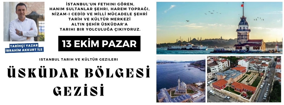 Üsküdar Bölgesi Gezisi